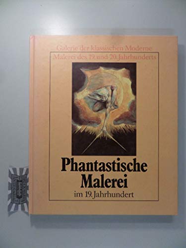 Imagen de archivo de Phantastische Malerei im 19. Jahrhundert a la venta por medimops