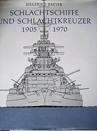 Beispielbild fr Schlachtschiffe und Schlachtkreuzer. 1905-1970 zum Verkauf von medimops