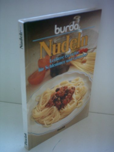 Stock image for Nudeln: Leckere Gerichte fr Schlemmer und Genieer for sale by Versandantiquariat Felix Mcke