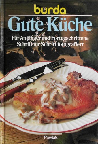 Beispielbild fr Burda- Kochbuch Gute K�che zum Verkauf von Wonder Book