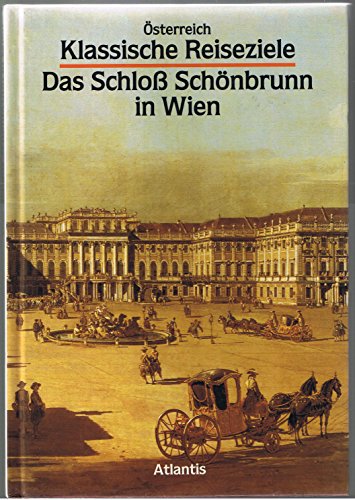 Stock image for sterreich. Das Schlo Schnbrunn in Wien for sale by medimops