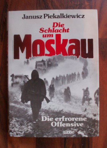 Die Schlacht um Moskau. Die erfrorene Offensive