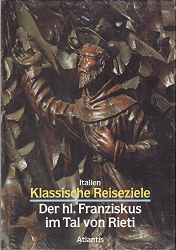 Stock image for Italien. Der Heilige Franziskus im Tal von Rieti [Hardcover] Pampaloni, Geno for sale by tomsshop.eu