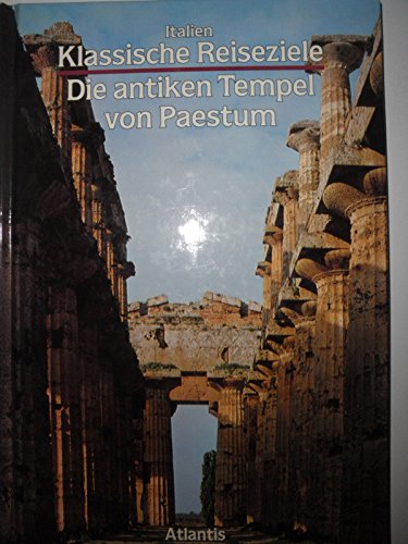 Die antiken Tempel von Paestum. Klassische Reiseziele. Italien