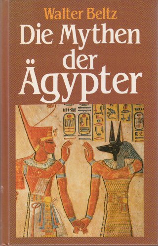 Beispielbild fr Die Mythen der gypter zum Verkauf von medimops