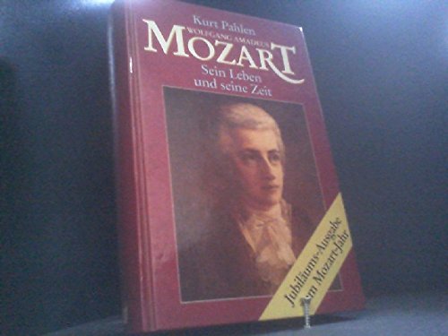 9783881997478: Wolfgang Amadeus Mozart. Sein Leben und seine Zeit
