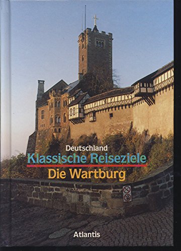 9783881997775: Deutschland - Klassische Reiseziele: Die Wartburg