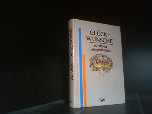 Beispielbild fr Glckwnsche zu vielen Gelegenheiten zum Verkauf von Versandantiquariat Felix Mcke