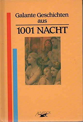 Beispielbild fr Galante Geschichten aus 1001 Nacht. Hardcover zum Verkauf von Deichkieker Bcherkiste