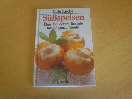 Stock image for Sspeisen - Gute Kche - for sale by Martin Preu / Akademische Buchhandlung Woetzel