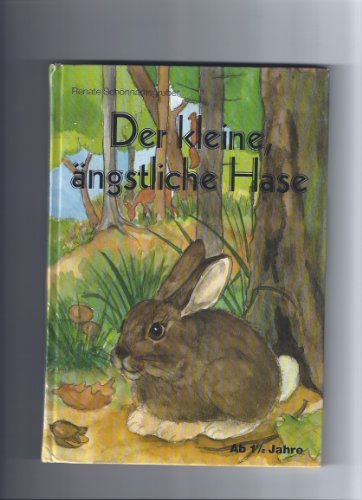 Der kleine ängstliche Hase,