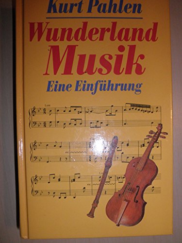 9783881999199: Wunderland Musik - Eine Einfhrung