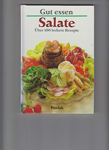 Beispielbild fr Gut essen - Salate - ber 100 leckere Rezepte zum Verkauf von 3 Mile Island