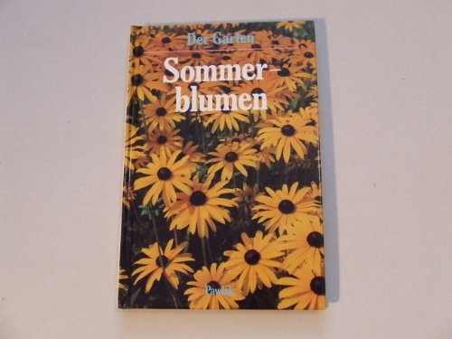 9783881999458: Der Garten - Sommerblumen