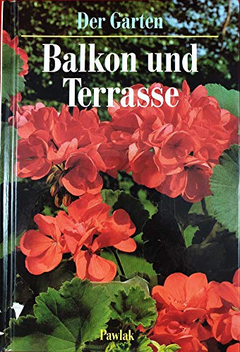 9783881999489: Der Garten - Balkon und Terrasse