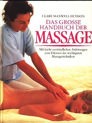 Beispielbild fr Das Grosse Handbuch der Massage zum Verkauf von medimops