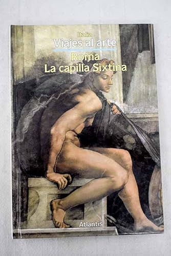 Stock image for Roma La Capilla Sixtina for sale by Librera Gonzalez Sabio