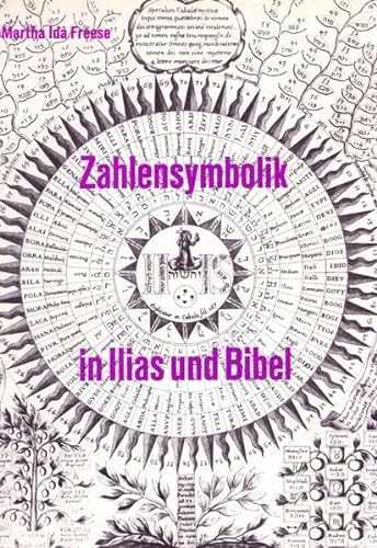 Beispielbild fr bereinstimmende Zahlensymbolik in Ilias und Bibel zum Verkauf von Antiquariat Leon Rterbories
