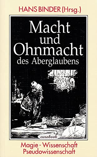 9783882023435: Macht und Ohnmacht des Aberglaubens: Magie - Wissenschaft - Pseudowissenschaft (Livre en allemand)