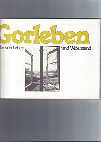 Imagen de archivo de Gorleben - Bilder von Leben und Widerstand a la venta por Der Ziegelbrenner - Medienversand
