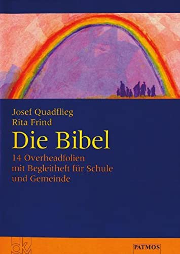 9783882073133: Die Bibel: 14 Overheadfolien mit Begleitheft fr Schule und Gemeinde (Livre en allemand)