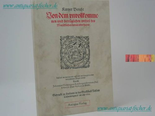 Imagen de archivo de De uroscopia fraudulenta discursus Wider etliche vermssene rtzte, welche allerley leibsschwachheiten darauss ursprnglichen und gewiss zu erkennen sich flschlich aussthun . = Kurtzer [Kurzer] Bericht von dem unvollkommenen und betrglichen Urtheil [Urteil] des menschlichen Borns oder Harns a la venta por Antiquariat Smock