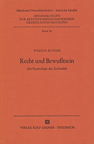 9783882120110: Recht und Bewusstsein: Zur Psychologie des Zivilrechts (Abhandlungen zur rechtswissenschaftlichen Grundlagenforschung)