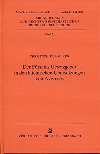 Der Fürst als Gesetzgeber in den lateinischen Übersetzungen von Averroes.