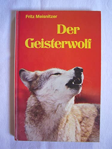 Beispielbild fr Der Geisterwolf zum Verkauf von Versandantiquariat Felix Mcke