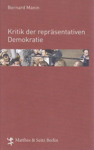 9783882210224: Manin, B: Kritik d. reprsentativen Demokratie