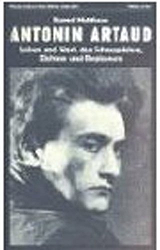 Antonin Artaud 1896 - 1948. Leben und Werk des Schauspielers, Dichters und Regisseurs. (= Batterien 3). - Kapralik, Elena