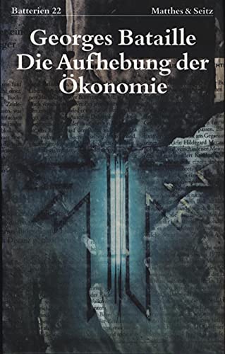 Die Aufhebung der Okonomie (9783882212259) by Georges Bataille