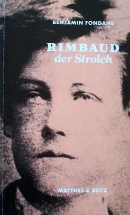 Rimbaud der Strolch. - Fondane, Benjamin