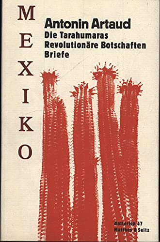 Stock image for Mexiko. Die Tarahumaras - Revolutionre Botschaften - Briefe. for sale by medimops