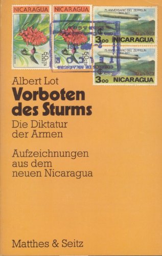 Vorboten des Sturms: Aufzeichnungen aus dem neuen Nicaragua