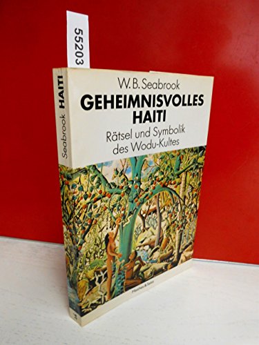 9783882213331: Geheimnisvolles Haiti: Ratsel und Symbolik des Wodu-Kultes