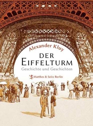 9783882213843: Der Eiffelturm: Geschichte und Geschichten