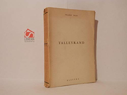 Beispielbild fr Talleyrand oder der Zynismus zum Verkauf von medimops
