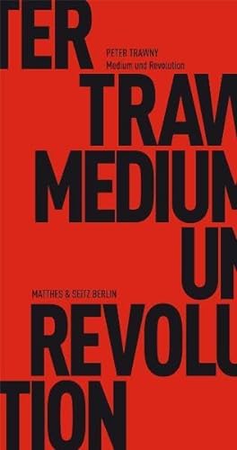 Medium und Revolution (9783882215748) by Trawny, Peter