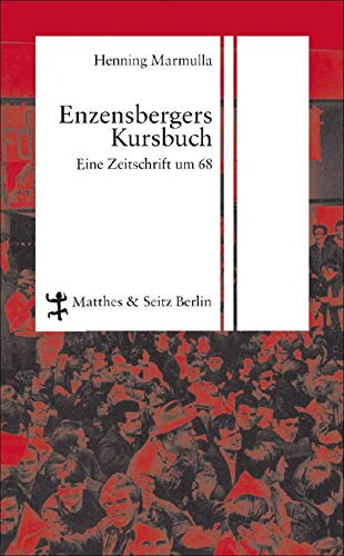 9783882216240: Enzensbergers Kursbuch: Eine Zeitschrift um 68