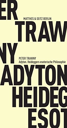Imagen de archivo de Adyton: Heideggers esoterische Philosophie a la venta por medimops