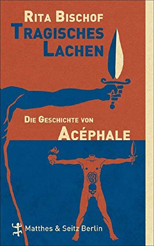 9783882216899: Tragisches Lachen: Die Geschichte von Acphale