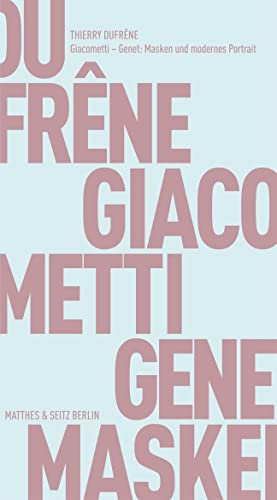 9783882216943: Giacometti - Genet: Masken und modernes Portrait