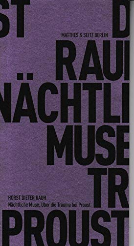 Nächtliche Muse: Über die Träume bei Proust Horst D Rauh -erstklassiges, neuwertiges Exemplar. No...