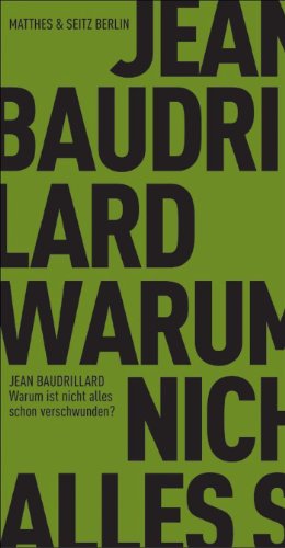 9783882217209: Warum ist nicht schon alles verschwunden?