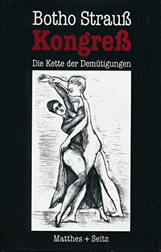 Kongress: Die Kette der DemÃ¼tigungen (9783882217599) by Strauss, Botho