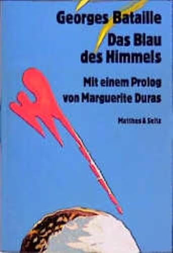 Das Blau des Himmels : Roman. Deutsch von Sigrid von Massenbach und Hans Neumann. - Bataille, Georges