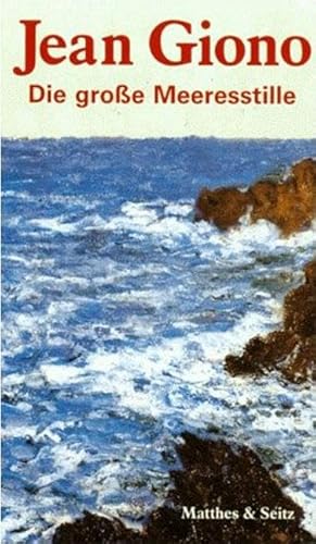 Immagine dell'editore per Die gro�e Meeresstille. Roman. Stephan Broser: Kolumbus schl�pft zur�ck ins Ei. Aus dem Franz�sischen von Hety Benninghoff und Ernst Sander. venduto da Antiquariat Christoph Wilde