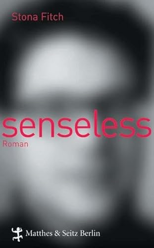 Stock image for Senseless. Roman for sale by medimops