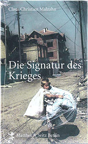 Stock image for Die Signatur des Krieges for sale by WorldofBooks